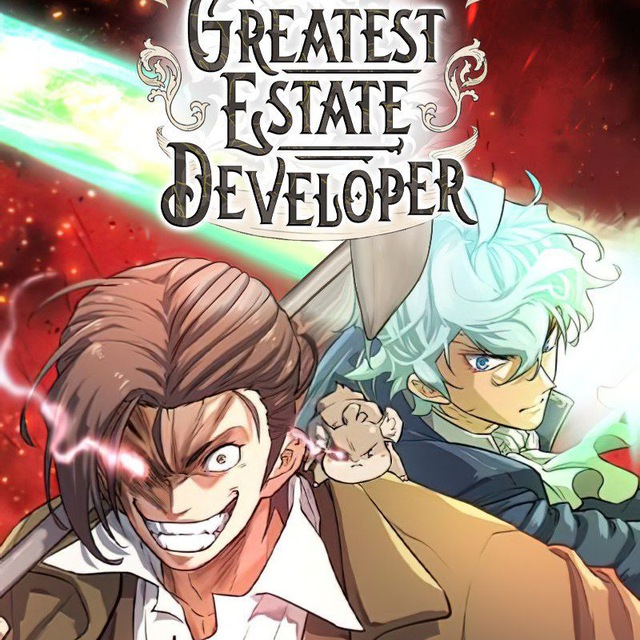 The Greatest Estate Developer [MANHWA]