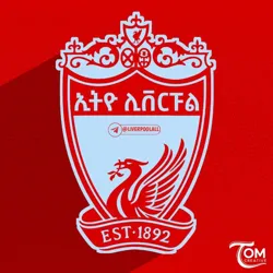 ኢትዮ ሊቨርፑል ™ ETHIO LIVERPOOL