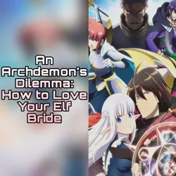 An Archdemon's Dilemma: How to Love Your Elf Bride