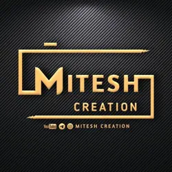 MITESH CREATION || HD STATUS